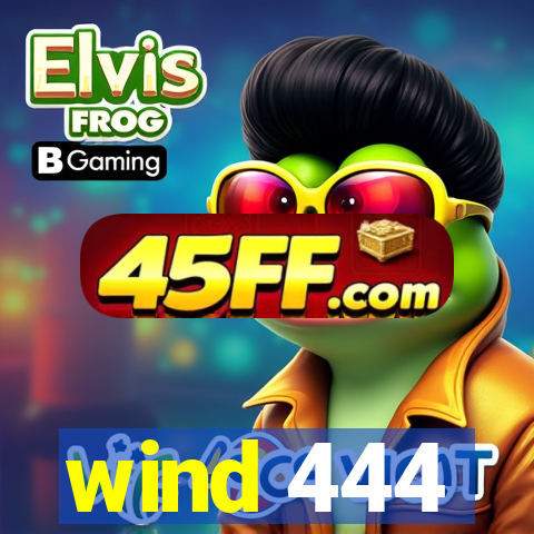 wind 444